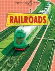 Railroads (Engineering Eurekas) By Robert Snedden Cover Image