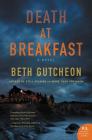 Death at Breakfast: A Novel By Beth Gutcheon Cover Image