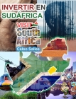 INVERTIR EN SUDÁFRICA - VISIT SOUTH AFRICA - Celso Salles By Celso Salles Cover Image
