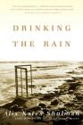 Drinking the Rain: A Memoir By Alix Kates Shulman Cover Image