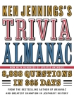 Ken Jennings's Trivia Almanac: 8,888 Questions in 365 Days Cover Image