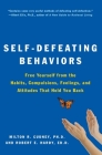 Self-Defeating Behaviors: Free Yourself from the Habits, Compulsions, Feelings, and Attitudes That Hold You Back Cover Image