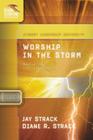 Worship in the Storm: Navigating Life's Adversities (Student Leadership University Study Guide) Cover Image