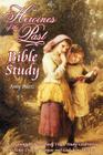 Heroines of the Past Bible Study Cover Image