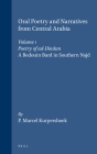 Oral Poetry and Narratives from Central Arabia, Volume 1 Poetry of Ad-Dindan: A Bedouin Bard in Southern Najd. an Edition with Translation and Introdu (Studies in Arabic Literature #17) By Marcel Kurpershoek Cover Image