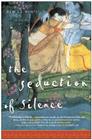 The Seduction of Silence Cover Image