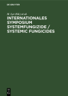 Internationales Symposium Systemfungizide / Systemic Fungicides Cover Image
