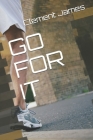 Go for It By Clement James Cover Image