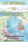 Mermaid of Doom Bar By Keith Maxwell, Joanna Black (Illustrator), Lydia Carter (Illustrator) Cover Image