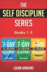 The Self Discipline Series, Books 1-3: Get Things Done and Unleash Your Inner Drive, The Modern Applications of Stoicism, Habit Stacking for Beginners Cover Image