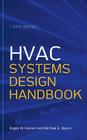 HVAC Systems Design Handbook By Roger Haines, Michael Myers Cover Image