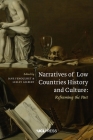 Narratives of Low Countries History and Culture: Reframing the Past Cover Image