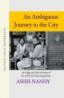 An Ambiguous Journey to the City: The Village and Other Odd Ruins of the Self in the Indian Imagination Cover Image