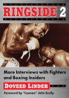 Ringside 2: More Interviews with Fighters and Boxing Insiders By Doveed Linder Cover Image