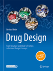 Drug Design - From Structure and Mode-Of-Action to Rational Design Concepts Cover Image