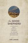 The Good Shepherd: Forty Biblical Insights on Leading and Being Led Cover Image