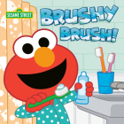 Brushy Brush! (Sesame Street) By Andrea Posner-Sanchez, Paul Roberts (Illustrator) Cover Image
