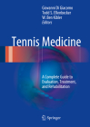 Tennis Medicine: A Complete Guide to Evaluation, Treatment, and Rehabilitation Cover Image