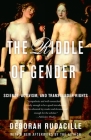 The Riddle of Gender: Science, Activism, and Transgender Rights By Deborah Rudacille Cover Image