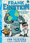 Frank Einstein and the Bio-Action Gizmo (Frank Einstein Series #5): Book Five Cover Image