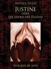 Justine oder Die Leiden der Tugend (Erotics To Go) By Marquis de Sade Cover Image