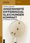 Angewandte Differentialgleichungen Kompakt: Für Ingenieure Und Physiker (de Gruyter Studium) Cover Image