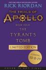 The Tyrant's Tomb (The Trials of Apollo, Book Four, Special Limited Edition) Cover Image