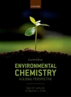 Environmental Chemistry: A Global Perspective By Gary W. Vanloon, Stephen J. Duffy Cover Image