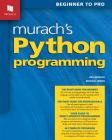 Murach's Python Programming By Joel Murach, Michael Urban Cover Image