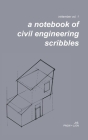 A Notebook of Civil Engineering Scribbles: Inktember Vol 1. Cover Image