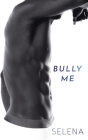 Bully Me By Selena Cover Image