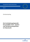 Die Erschoepfungsdogmatik bei parallelen Sach-, System- und Verfahrensanspruechen im Patentrecht: Moegliche Loesungen zur Unterbindung der Doppelverwe By Christina Kesting Cover Image