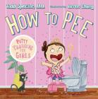 How to Pee: Potty Training for Girls Cover Image