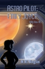 Astro Pilot: Emily Joyce Cover Image