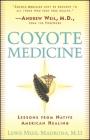 Coyote Medicine: Coyote Medicine Cover Image