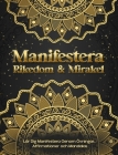 Manifestera Rikedom & Mirakel. Lär Dig Manifestera Genom Övningar, Affirmationer och Mandalas Cover Image