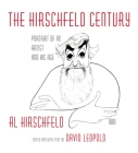 The Hirschfeld Century: Portrait of an Artist and His Age Cover Image