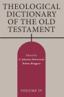 Theological Dictionary of the Old Testament, Volume IV By G. Johannes Botterweck, Helmer Ringgren (Editor) Cover Image