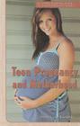 Teen Pregnancy and Motherhood (Young Woman's Guide to Contemporary Issues #1) Cover Image