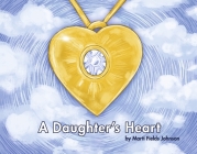 A Daughter's Heart By Marti Fields Johnson Cover Image