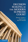 Decision Making by the Modern Supreme Court Cover Image