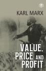 Value, Price and Profit By Karl Marx Cover Image