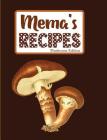 Mema's Recipes Mushroom Edition By Pickled Pepper Press Cover Image