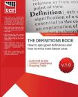 The Definitions Book: How to Spot Good Ones, and How to Write Even Better Ones! Cover Image