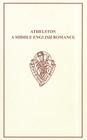 Athelston: A Middle Engligh Romance (Early English Text Society Original) By A. Trounce (Editor) Cover Image