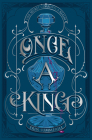 Once a King (A Clash of Kingdoms Novel) By Erin Summerill Cover Image