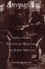 Areopagitica and Other Political Writings of John Milton By John Milton Cover Image