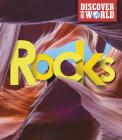 Rocks (Discover Our World) By Claudia Martin Cover Image