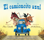 El Camioncito Azul (little Blue Truck, Spanish Edition) Cover Image