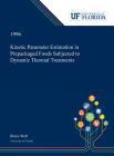 Kinetic Parameter Estimation in Prepackaged Foods Subjected to Dynamic Thermal Treatments By Bruce Welt Cover Image